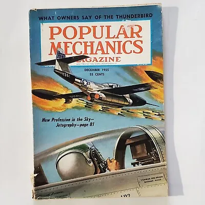 Mechanix Illustrated Magazine December 1955 The How To Do Magazine THUNDERBIRD • $11