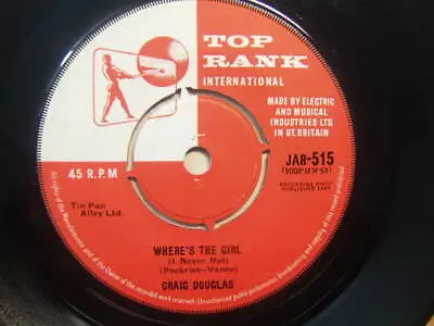 Craig Douglas – Where’s The Girl 1960 7” Top Rank JAR 515 • £3.90