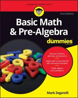 Basic Math & Pre-Algebra For Dummies [For Dummies [Lifestyle]] • $5.78