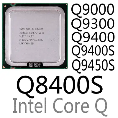 Intel Xeon Q8400S Q9000 Q9300 Q9400 Q9400S Q9450S LGA775 CPU Processor • $20