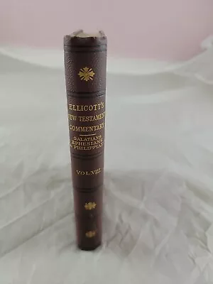 Ellicott's New Testament Commentary Vol VIII Galatians Ephesians & Phillippians • $49.99
