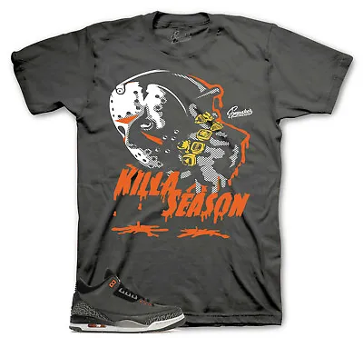 Shirt To Match Jordan 3 Fear Pack   -  Killa Season Tees • $23.99