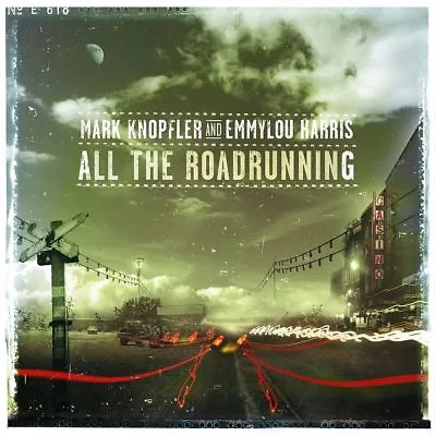 Mark Knopfler And Emmylou Harris: All The Roadrunning CD • £9.99