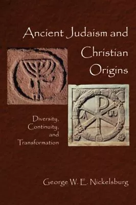 Ancient Judasim And Christian Origins : Diversity Continuity An • $6.50