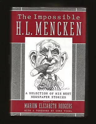 The Impossible H. L. Mencken--Inscribed To Mencken Biographer William Manchester • $120