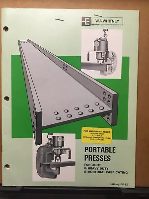 Vtg W.A Whitney Catalog 1982 Portable Presses Machine Tools Flange Web Portable • $19.98