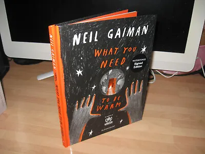 Neil Gaiman Signed 1st What You Need To Be Warm Illustrated Poem For UNHCR New • £33.99