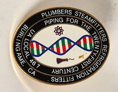 UA Local 467 Plumbers & Steamfitters Burlingame California Pin DNA Strand • $39.95