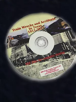 Train Wrecks In Texas Accidents & Derailments TX Railroads 1911-2019 CD Disc • $18.99