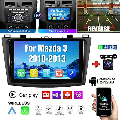 Android 12 Carplay For Mazda 3 2010-2013 Car Stereo Radio GPS FM Player Camera • $199.98