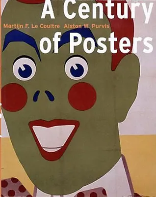 A Century Of Vintage Posters Book Collection Design Art Nouveau Deco Modern Pop • $30