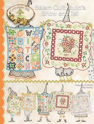 Salem Quilt Guild's Show And Tell Quilt Pattern By Meg Hawkey For Crabapple Hill • $9.99