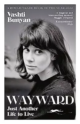 Wayward: Just Another Life To Live By Bunyan Vashti Paperback / Softback Book • $14.45