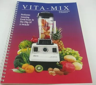 Vita-mix Corporation Total Nutrition Center Recipes And Instructions By Editor • $14.95