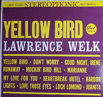 1961 YELLOW BIRD LP Album LAWRENCE WELK DOT Record 12  33rpm Stereo DLP25389 VG • $3.99