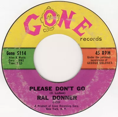 Ral Donner - Please Don't Go (7  Styrene) • £16.99