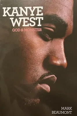 Kanye West: God And Monster By Mark Beaumont (Paperback 2015) NEW • £10