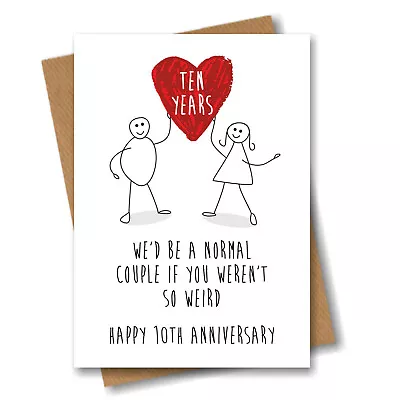 £2.99 • Buy Funny 10th Anniversary Card - Ten Years Heart - Happy Weird Couple Wedding Love