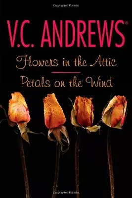 Flowers In The Attic / Petals On The Wind By V.C. Andrews Book The Cheap Fast • £6.99