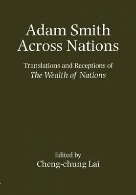 $229 • Buy Adam Smith Across Nations: Translations And Receptions Of The  Wealth Of