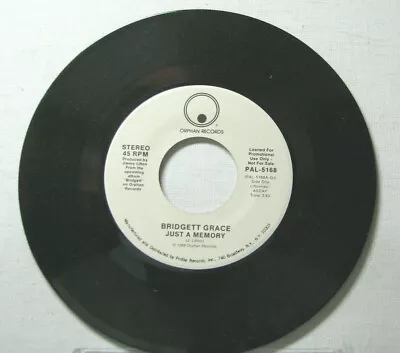 PROMO 45 RPM Single---  BRIDGETT GRACE:  JUST A MEMORY • $5