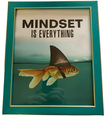 Mindset Is Everything Framed Motivational Picture Teal Frame 9  X 11  • $5.99