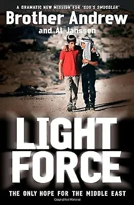 Light Force: The Only Hope For The Middle East Andrew And Al Janssen Brother & • £2.80