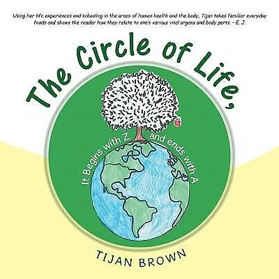 The Circle Of Life It Begins With Z And Ends With A By Brown Tijan -Paperback • $30.12