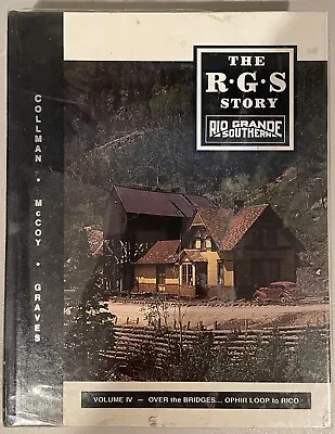 The RGS Story – Volume IV Over The Bridges – Ophir Loop To Rico • $80