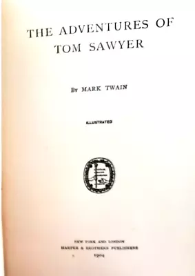 THE ADVENTURES OF TOM SAWYER Mark Twain 1904 Illustrated • $125