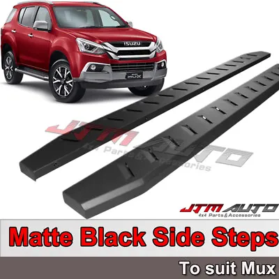 Heavy Duty Steel Black Off Road Side Steps Suit ISUZU MUX MU-X 2012-2020 • $305.10