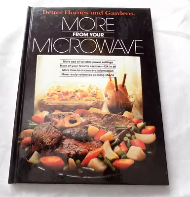 More From Your Microwave :Cooking & Recipes - Better Homes & Gardens - Hardcover • $10.25