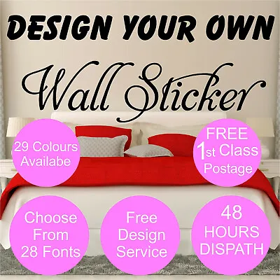 Personalised Wall Sticker Custom Vinyl Decal Design Your Own Quote Wall Art UK • £0.99