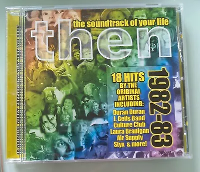 Then: The Soundtrack Of Your Life 1982-83 (Sony Music CD) 18 Original Tracks • $7.99