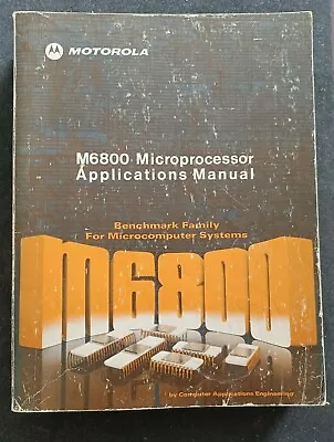 Motorola M6800 Microprocessor Applications Manual 1975 First Edition • $50