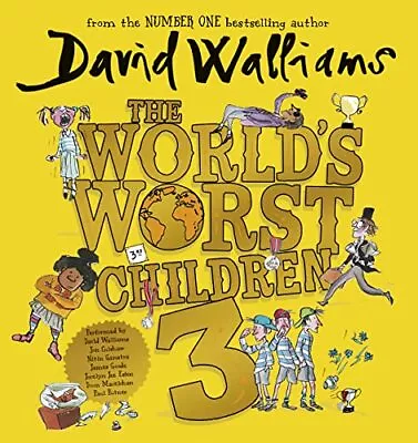 The World� S Worst Children 3: Fiendishly Funny New Short... By Walliams David • £5.57