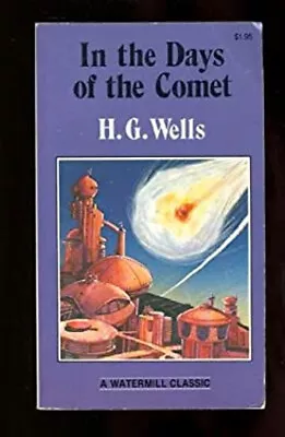 In The Days Of The Comet Paperback H. G. Wells • $6.15