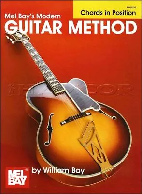 Mel Bay's Modern Guitar Method Chords In Position + FREE Guitar Scales Bookmark • £7.65