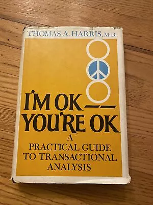 I'm Ok You're Ok By Thomas A. Harris (1969 Hardcover W/DJ)  • $8