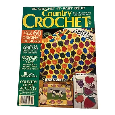 Country Crochet Magazine 60 Original Designs Afghans Lace Home Accents Vtg 1989 • $12.98