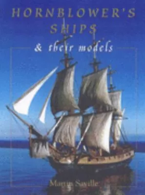 Hornblower's Ships : Their History And Their Models Hardcover Mar • $11.64