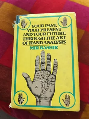 VTG Palmistry Rare Your Past Present And Future Art Of Hand Analysis Mir Bashir • $59.30