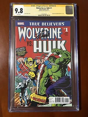 Wolverine Vs Hulk 1 CGC SS 9.8 Stan Lee Signed True Believers Hulk 181 • $799