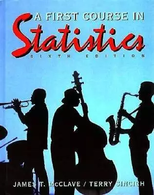 First Course In Statistics A - Hardcover By McClave James T - GOOD • $7.28