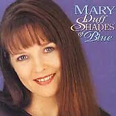 Mary Duff : Shades Of Blue CD Value Guaranteed From EBay’s Biggest Seller! • £2.65