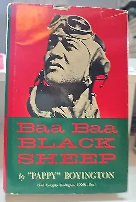 Baa Baa Black Sheep - Pappy Boyington -HCDJ -Inscribed & Signed! Nice! • $99.99