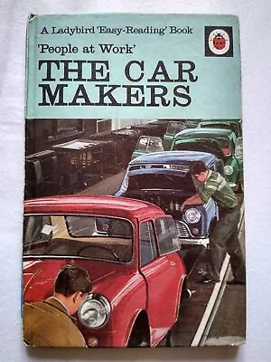 1968 Ladybird Easy Reading Book The Car Makers - People At Work Series 606B • £9.99