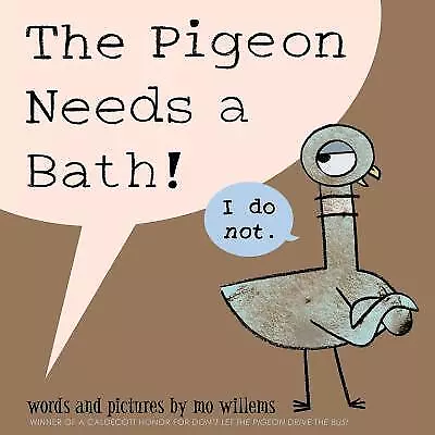 The Pigeon Needs A Bath! By Willems Mo • $3.79