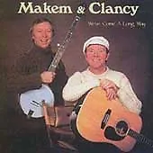 Makem & Clancy-we've Come A Long Way Cd • $2.50