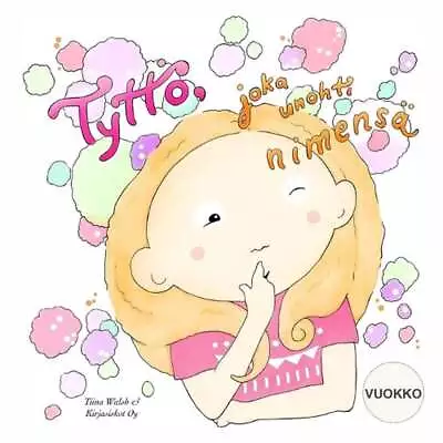 Tytt Joka Unohti Nimens VUOKKO By Tiina Walsh (Finnish) Paperback Book • $21.42